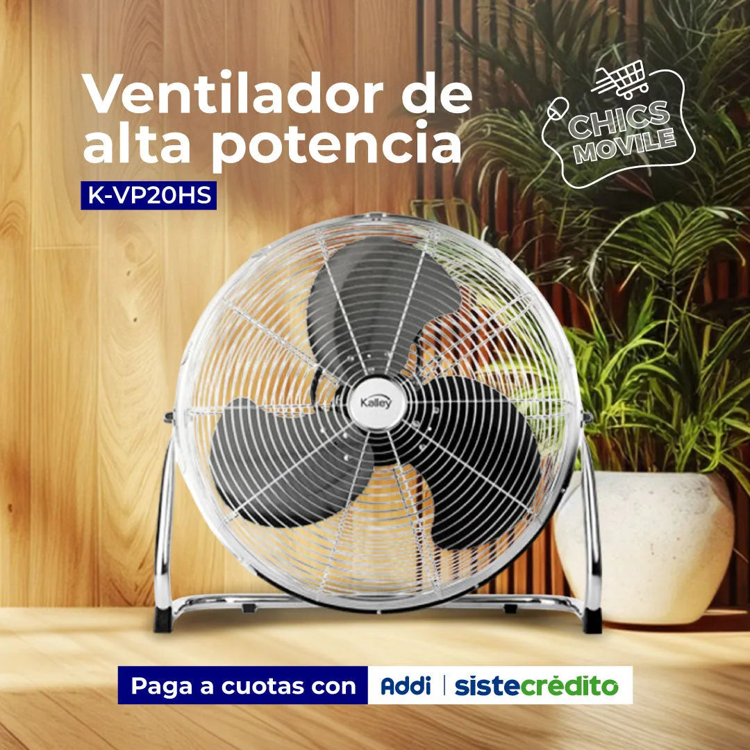 Ventilador de Alta Potencia K-VP20HS - Chics Movile